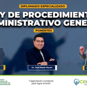 DIPLOMADO ESPECIALIZADO “ANALISIS DE LA LEY DE PROCEDIMIENTO ADMINISTRATIVO GENERAL”